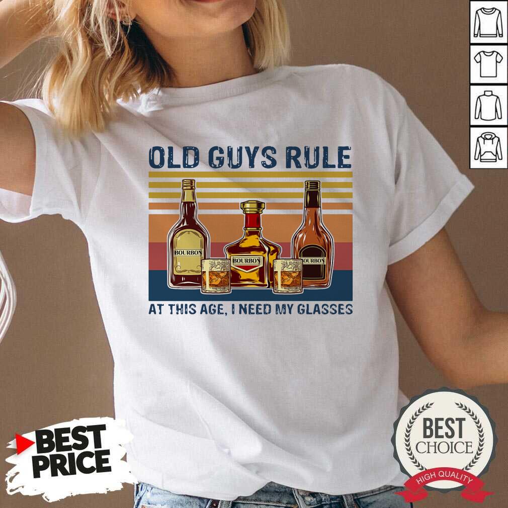 Bourbon Old Guys Rule At This Age I Need My Glasses Vintage Shirt