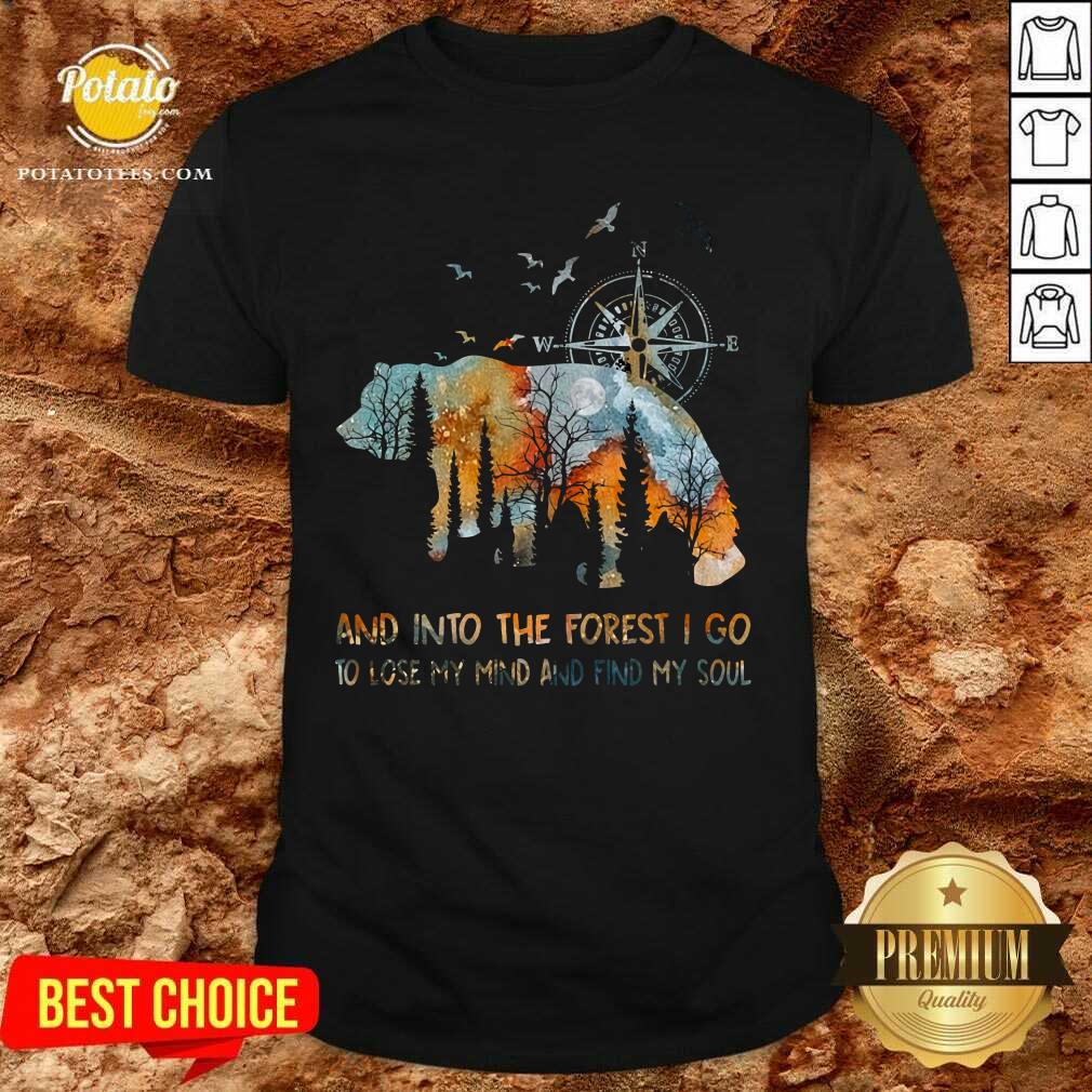 Camping Bear And Into The Forest Shirt