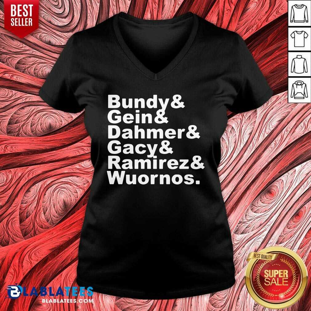 Bundy And Gin Dahmer Gacy Ramirez Wuornos Shirt