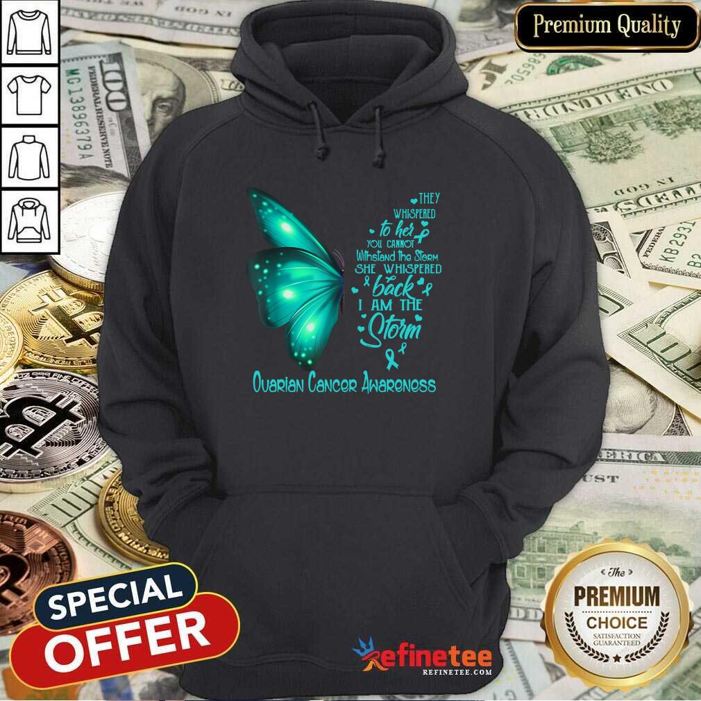 Butterfly I Am The Storm Ovarian Cancer Awareness Shirt