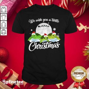 Top Turtles Santa We Wish You A Turtle Christmas Shirt