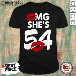 Funny Omg She's 54 Lips Shirt