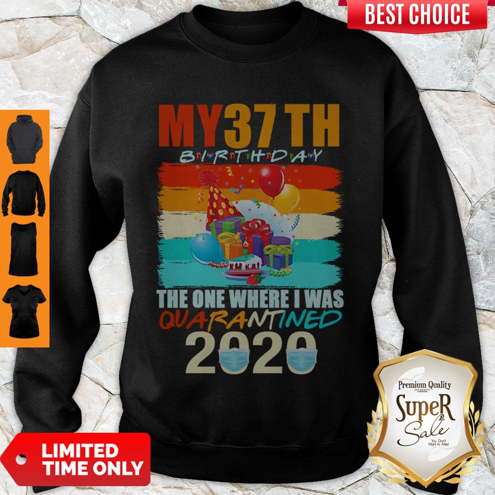 Never My 37th Birthday The One Where I Was Quarantined 2020 Mask Vintage Shirt
