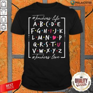 Pretty Teachers Life Teachers Love Happy Valentine Shirt