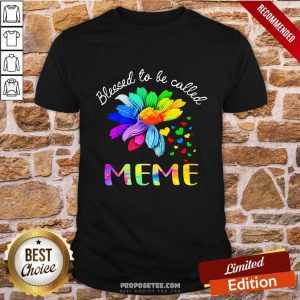 Blessed To Be Called Meme LGBT Shirt