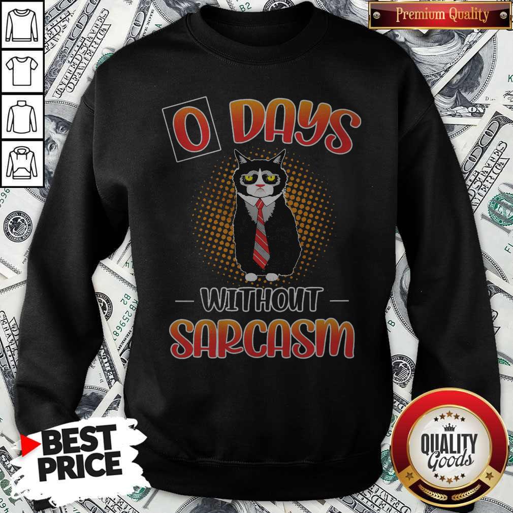 Black Cat O Days Without Sarcasm Shirt