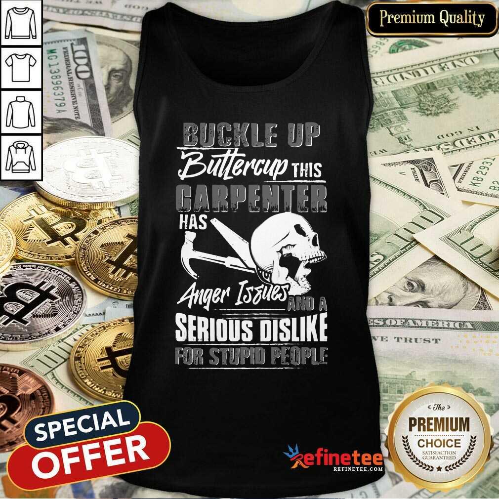 Carpenter Anger Issues Serious Dislike Shirt