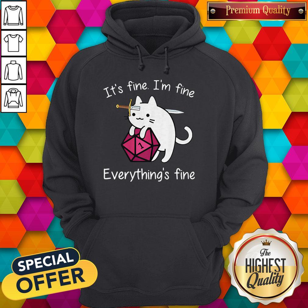 Cat It's Fine I'm Fine Everything's Fine Shirt