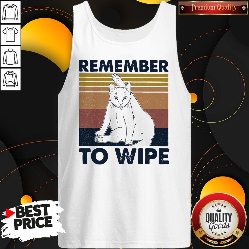 Cat Remember To Wipe Vintage Shirt