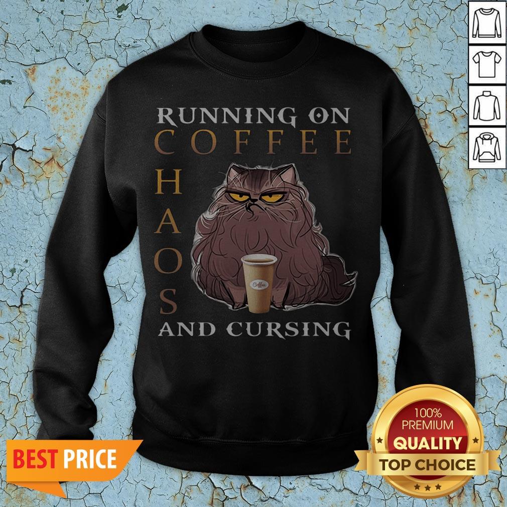 Cat Running On Coffee Chaos And Cursing Shirt