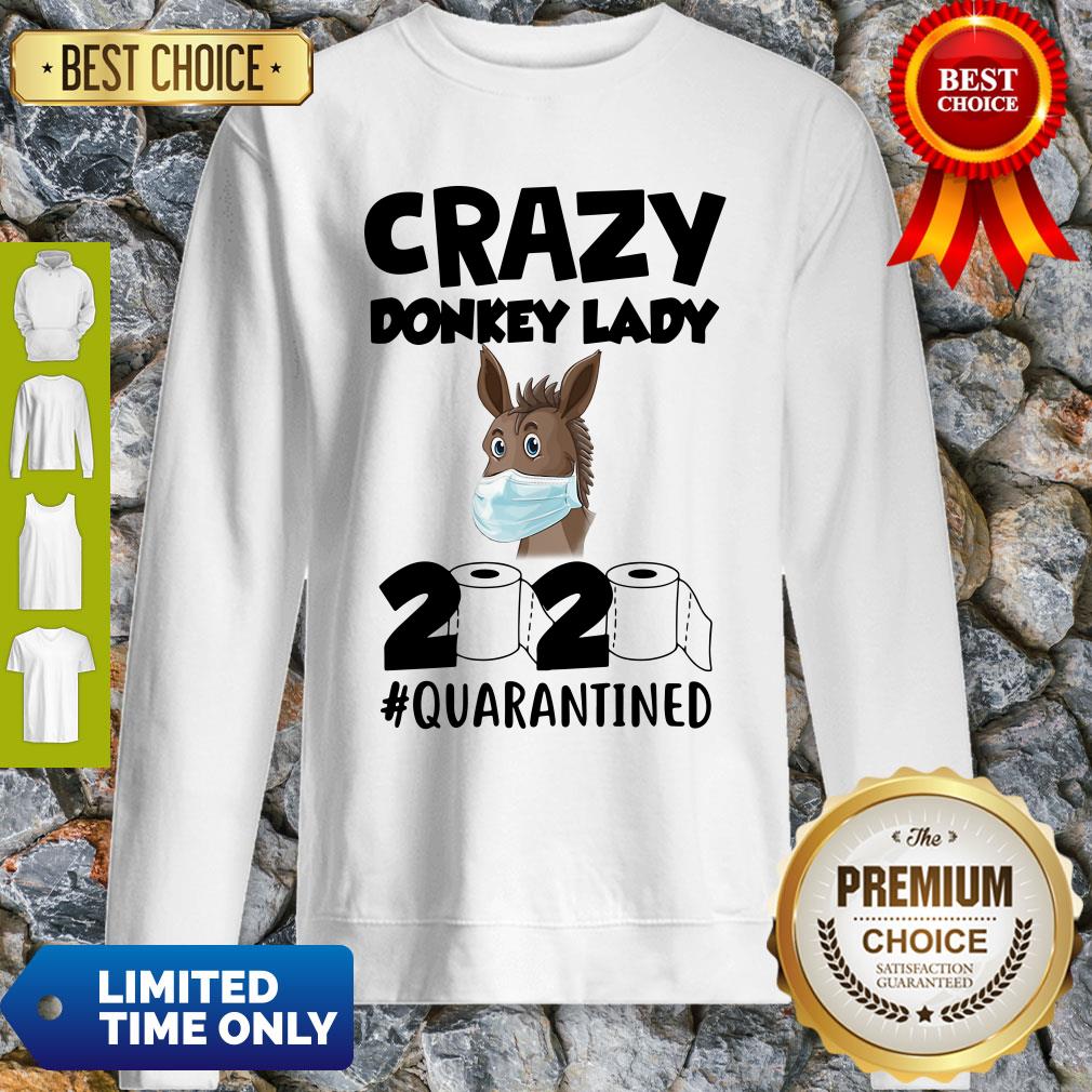 Pretty Crazy Donkey Lady 2020 Quarantined Shirt