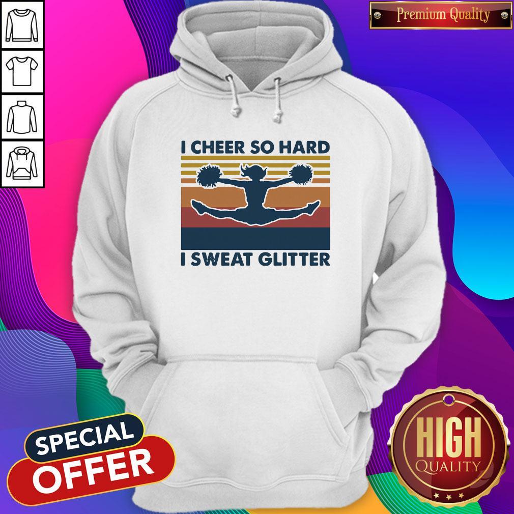 Cheerleading I Cheer So Hard I Sweat Glitter Vintage Retro Shirt