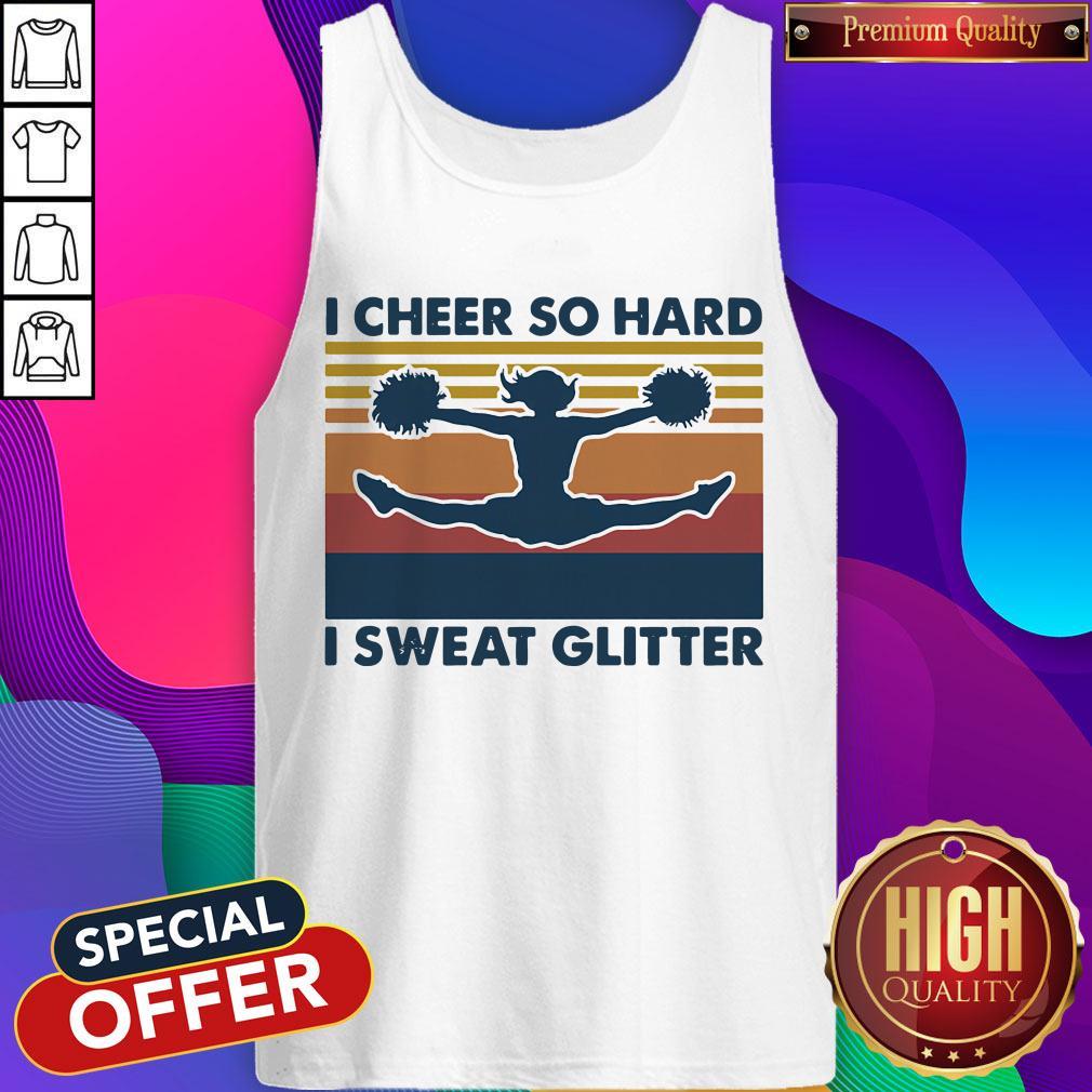 Cheerleading I Cheer So Hard I Sweat Glitter Vintage Retro Shirt