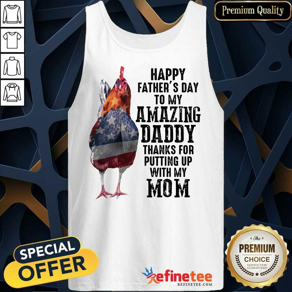 Chicken Happy Father’s Day Amazing Daddy Shirt