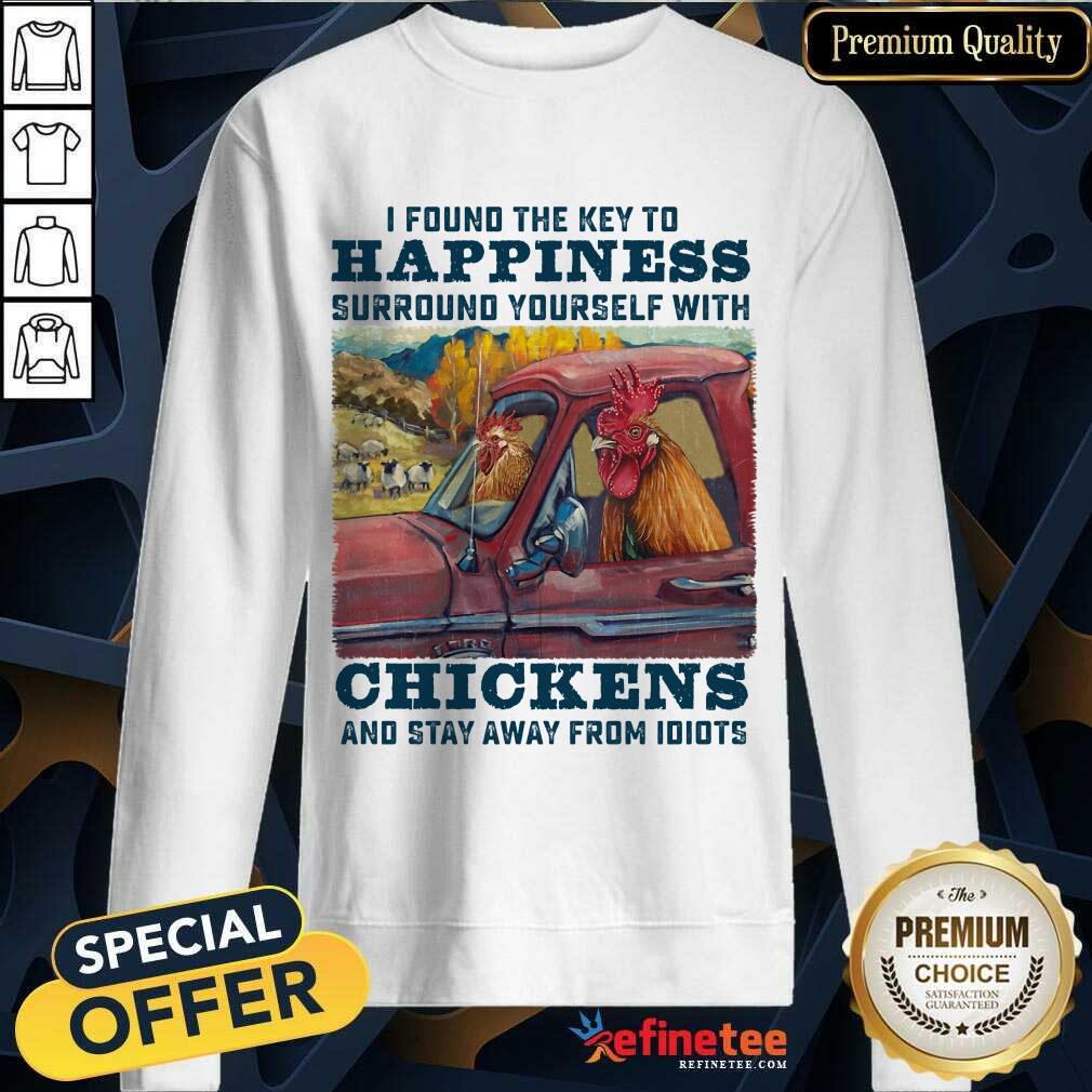 Chicken I Found The Key To Happiness Shirt