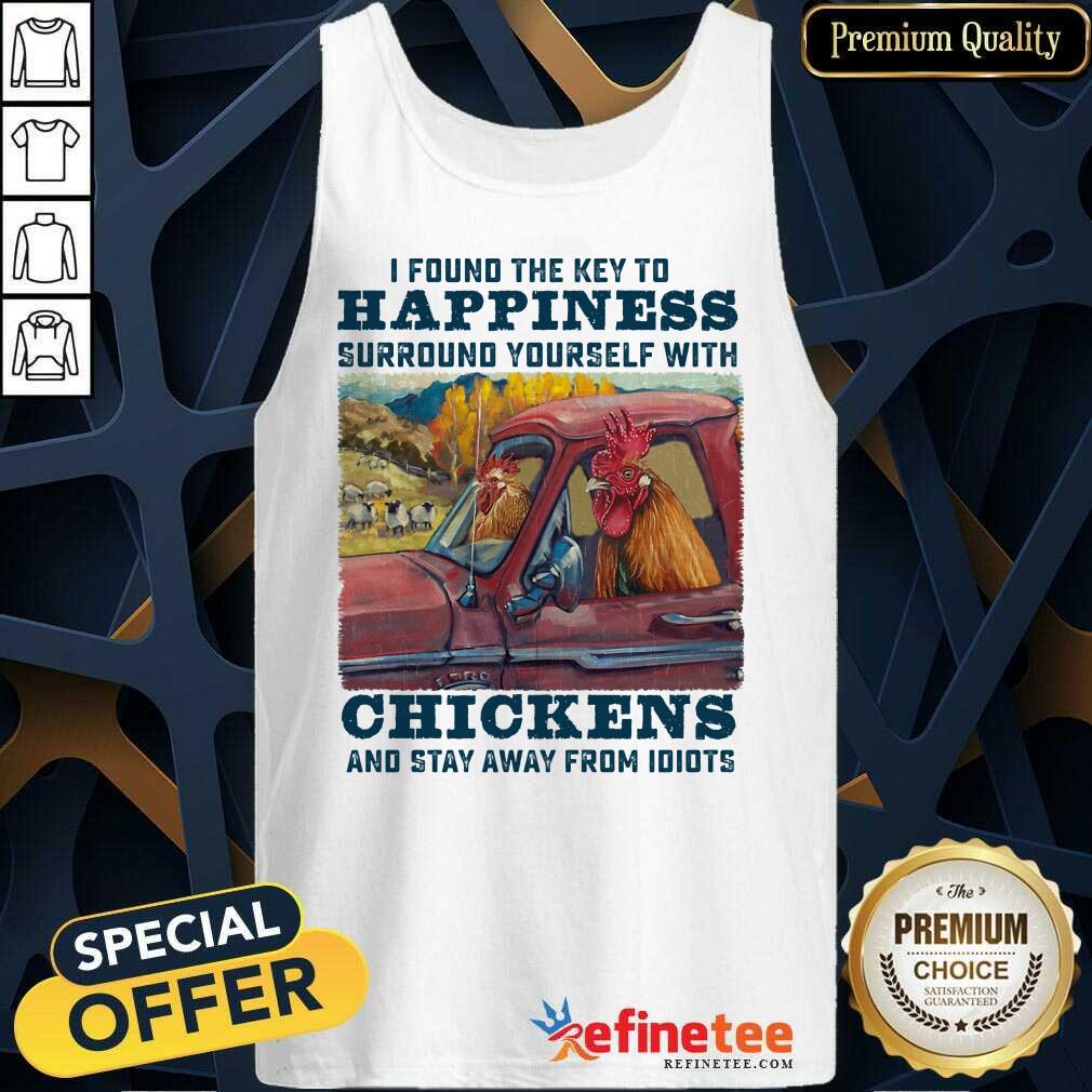 Chicken I Found The Key To Happiness Shirt