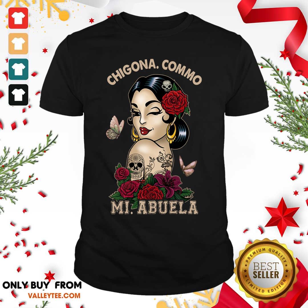 Chigona Commo Mi Abuela Shirt