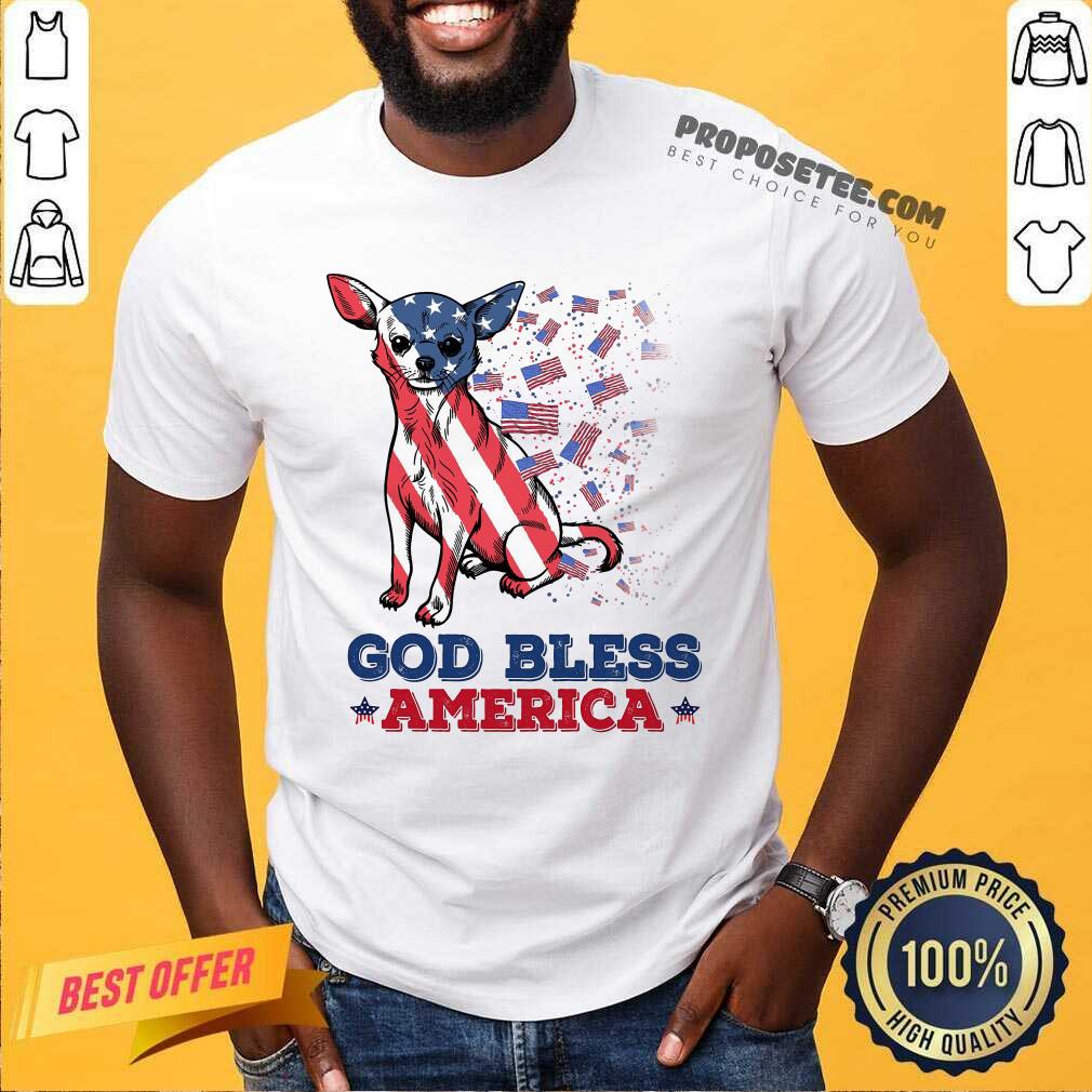 Chihuahua God Bless America Shirt