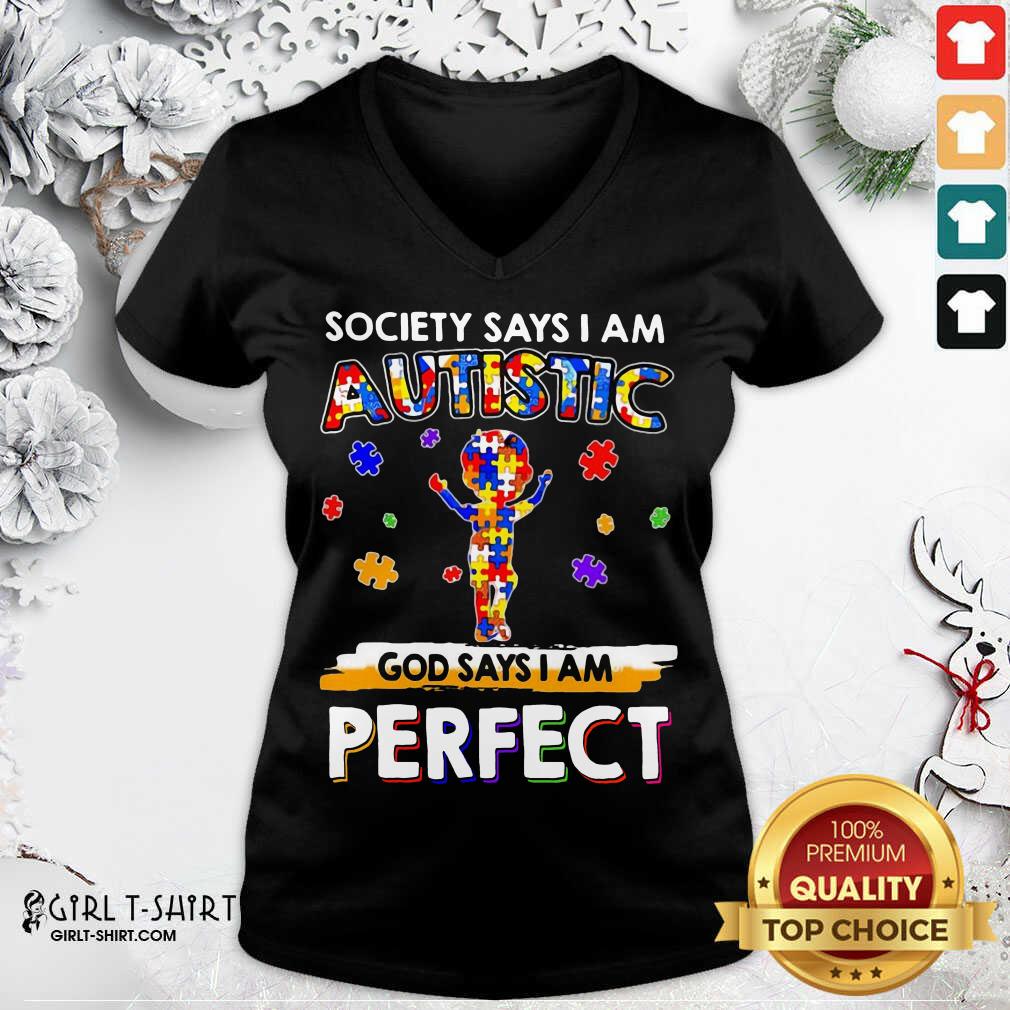 Classic Society Says I Am Autistic God Says I Am Perfect Autism Shirt