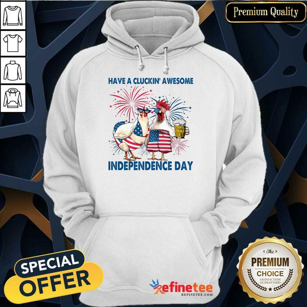 Cluckin' Awesome Independence Day Shirt