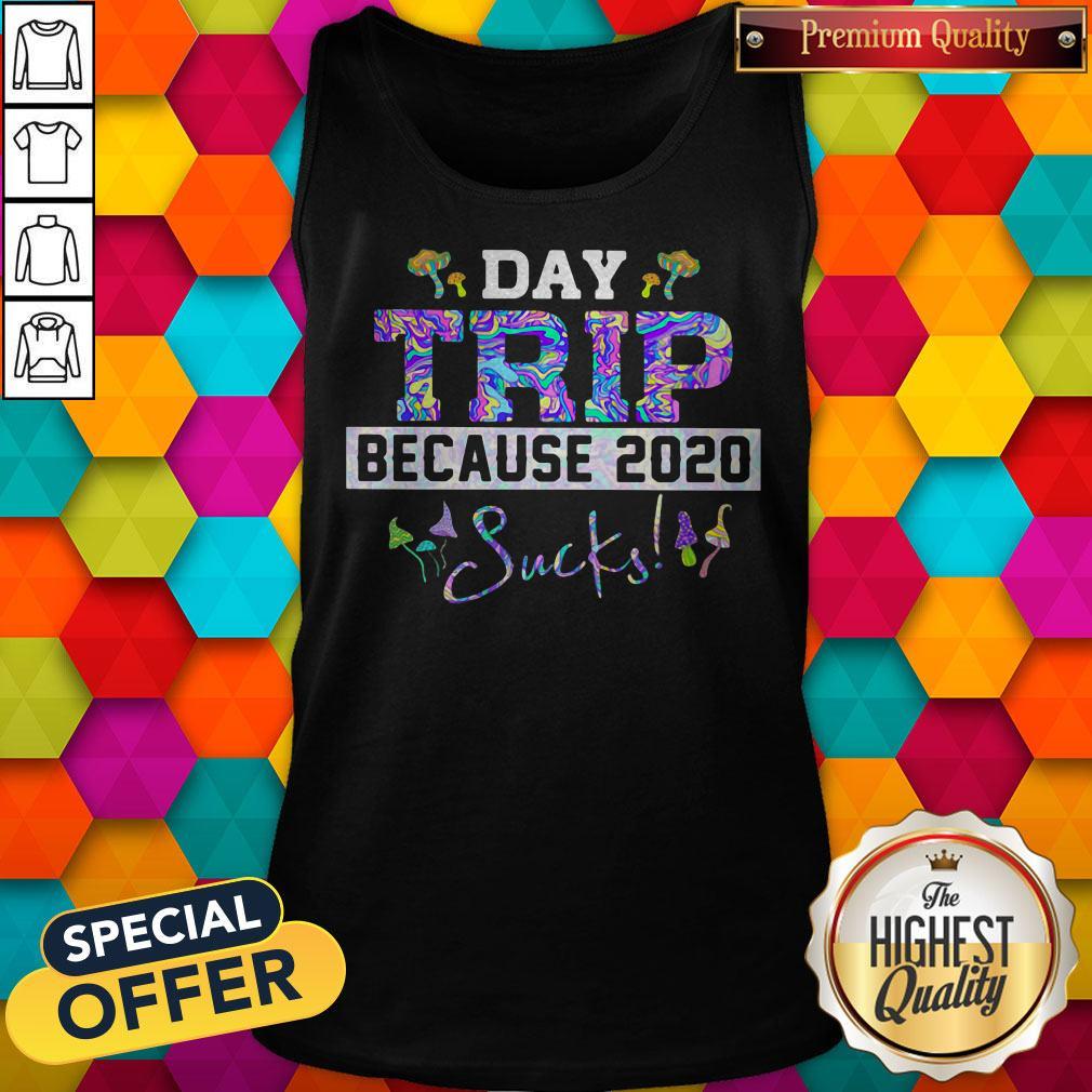 Colorful Day Trip Because 2020 Sucks Shirt