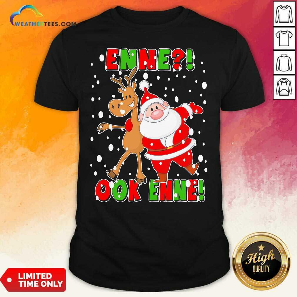 Colorful Santa Claus And Reindeer Enne Ook Enne Christmas Shirt