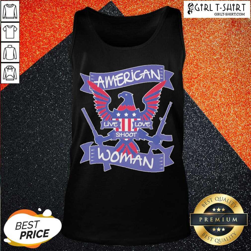 Cool American Live Love Shoot Woman Shirt