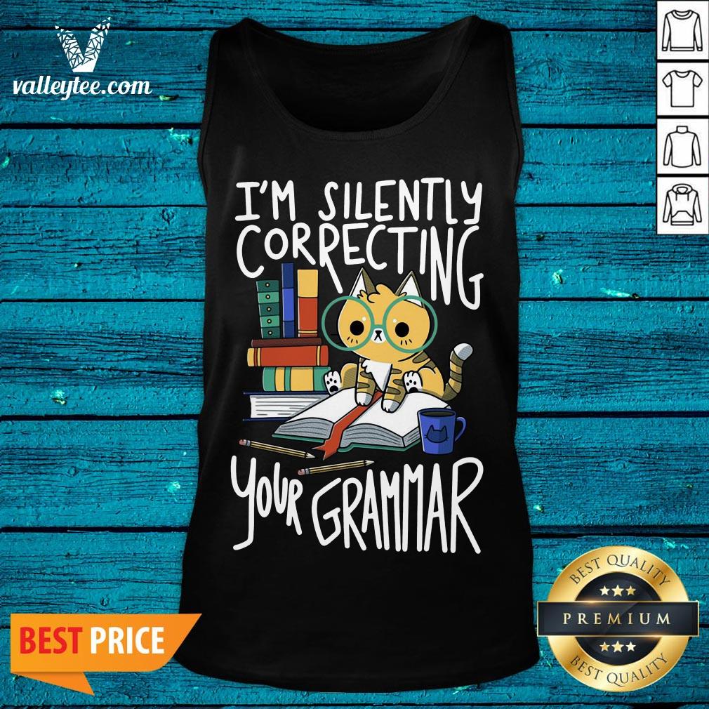 Cool Cat I'm Silently Correcting Your Grammar Shirt
