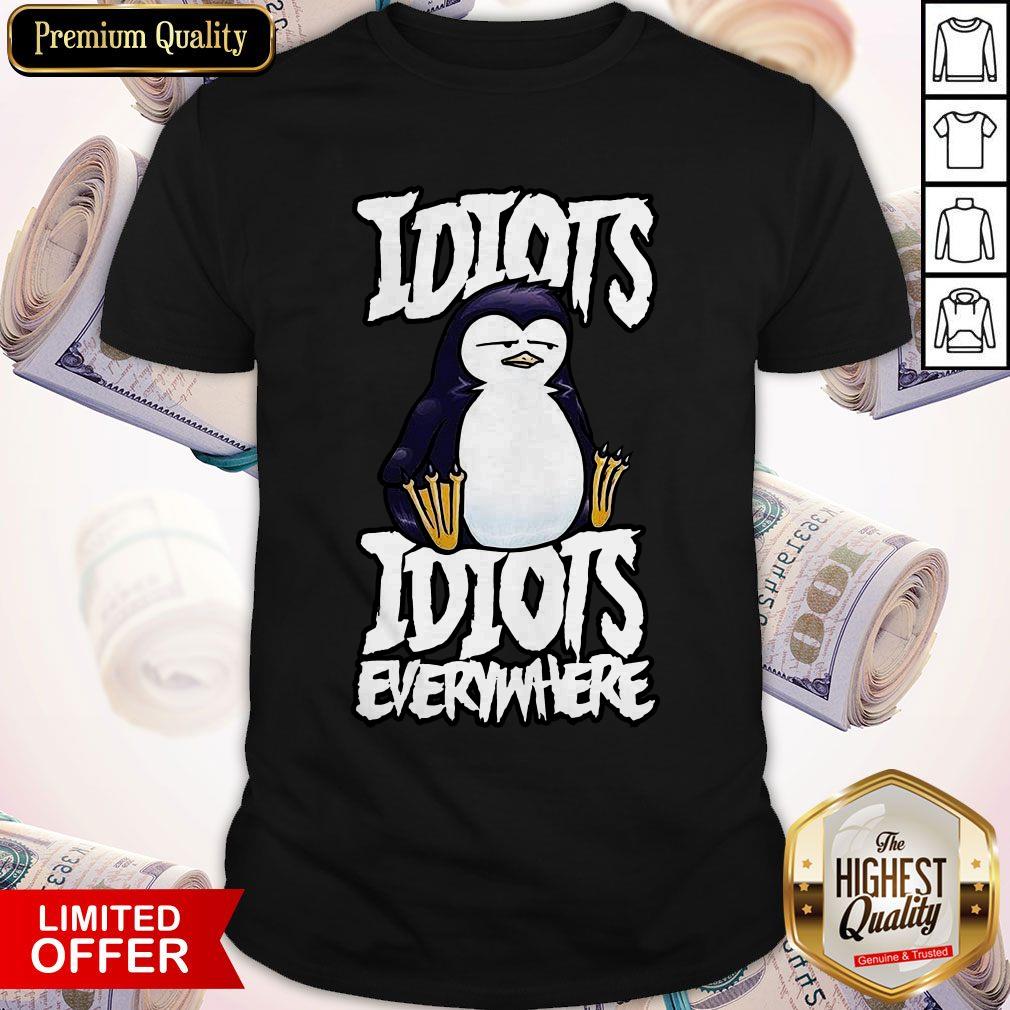 Cool Cute Idiots Idiots Everywhere Shirt