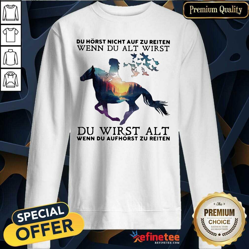 Cool Du Horst Night Auf Zu Reiten Wenn Du Alt Wirst Du Wirst Alt Shirt