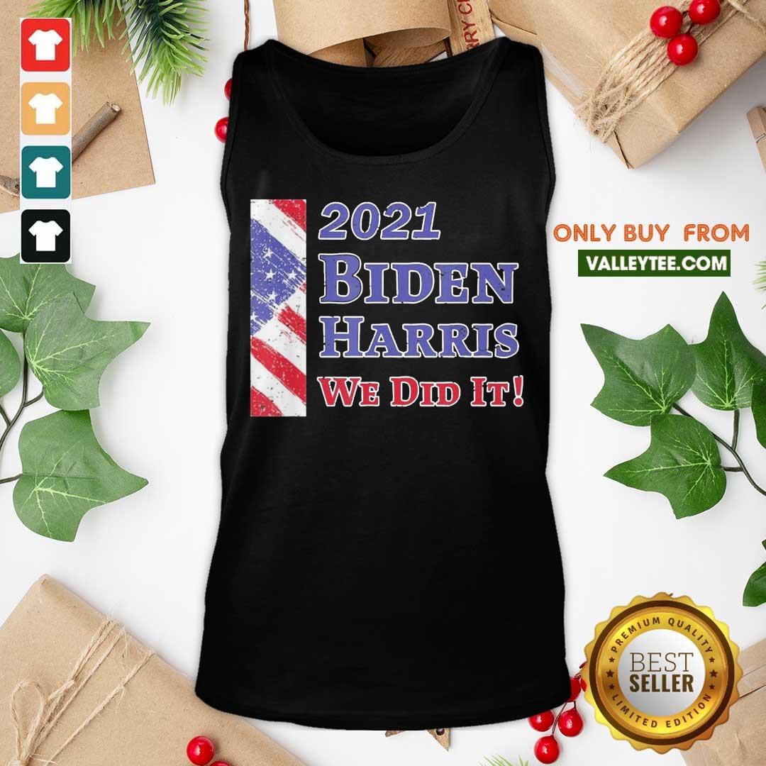 Cool Inauguration Day 2021 Biden Harris We Did It American Flag Shirt