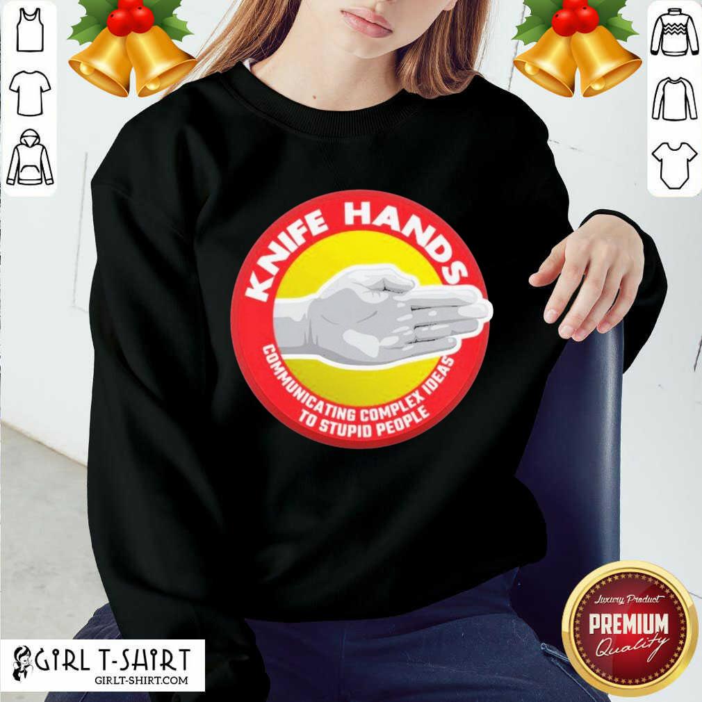 Cool Knife Hands Communicating Complex Shirt