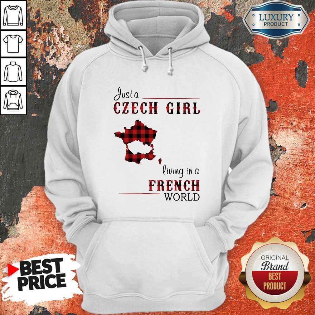 Cool Ljust A Czech Girl Living In A French World Shirt