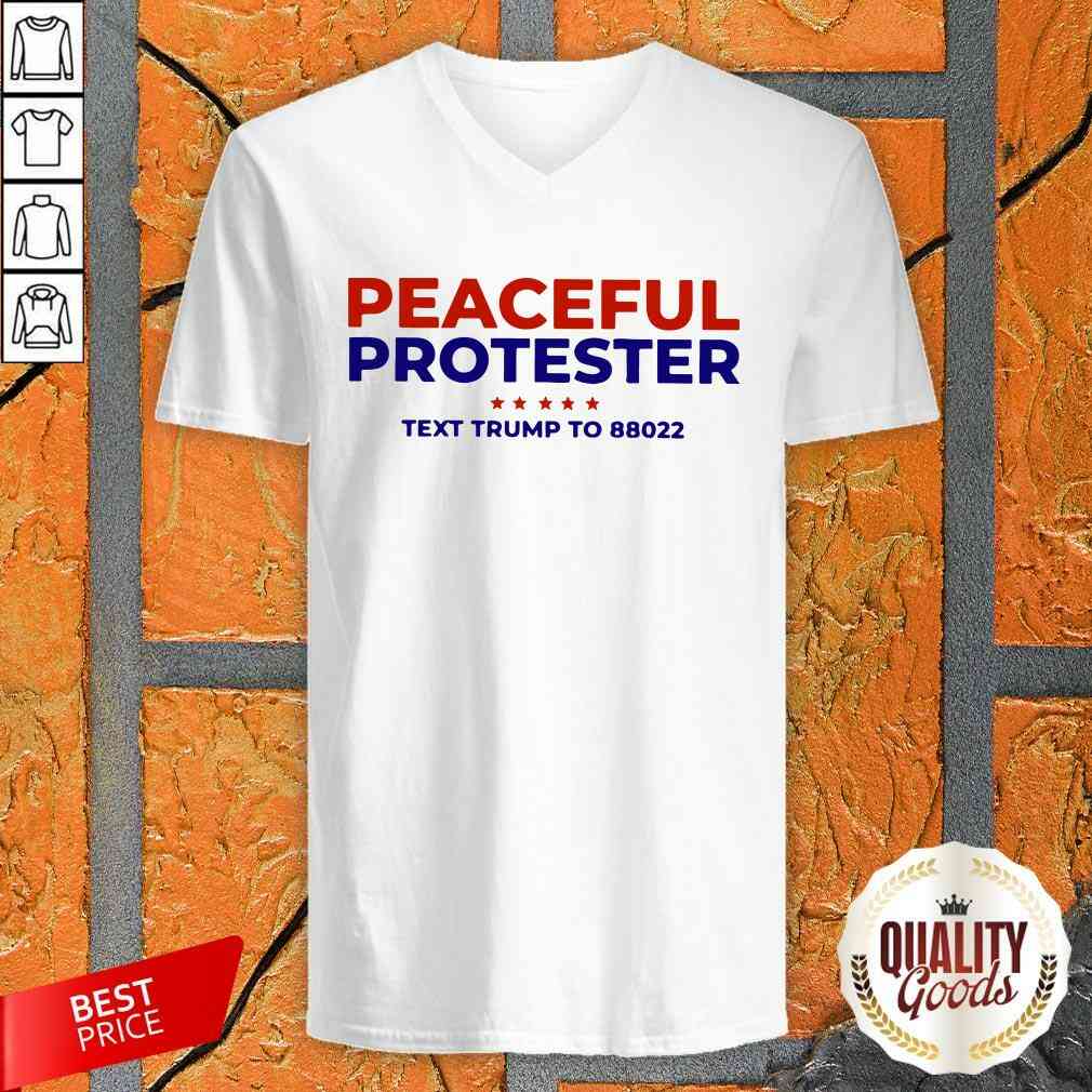 Cool Peaceful Protester Text Trump To 88022 Shirt