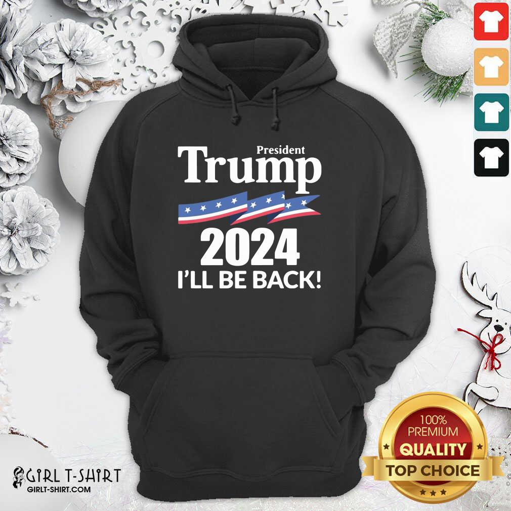 Cool President Trump 2024 I Wil Be Back Shirt