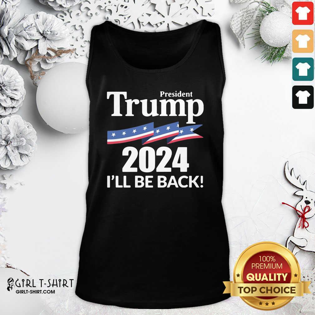 Cool President Trump 2024 I Wil Be Back Shirt
