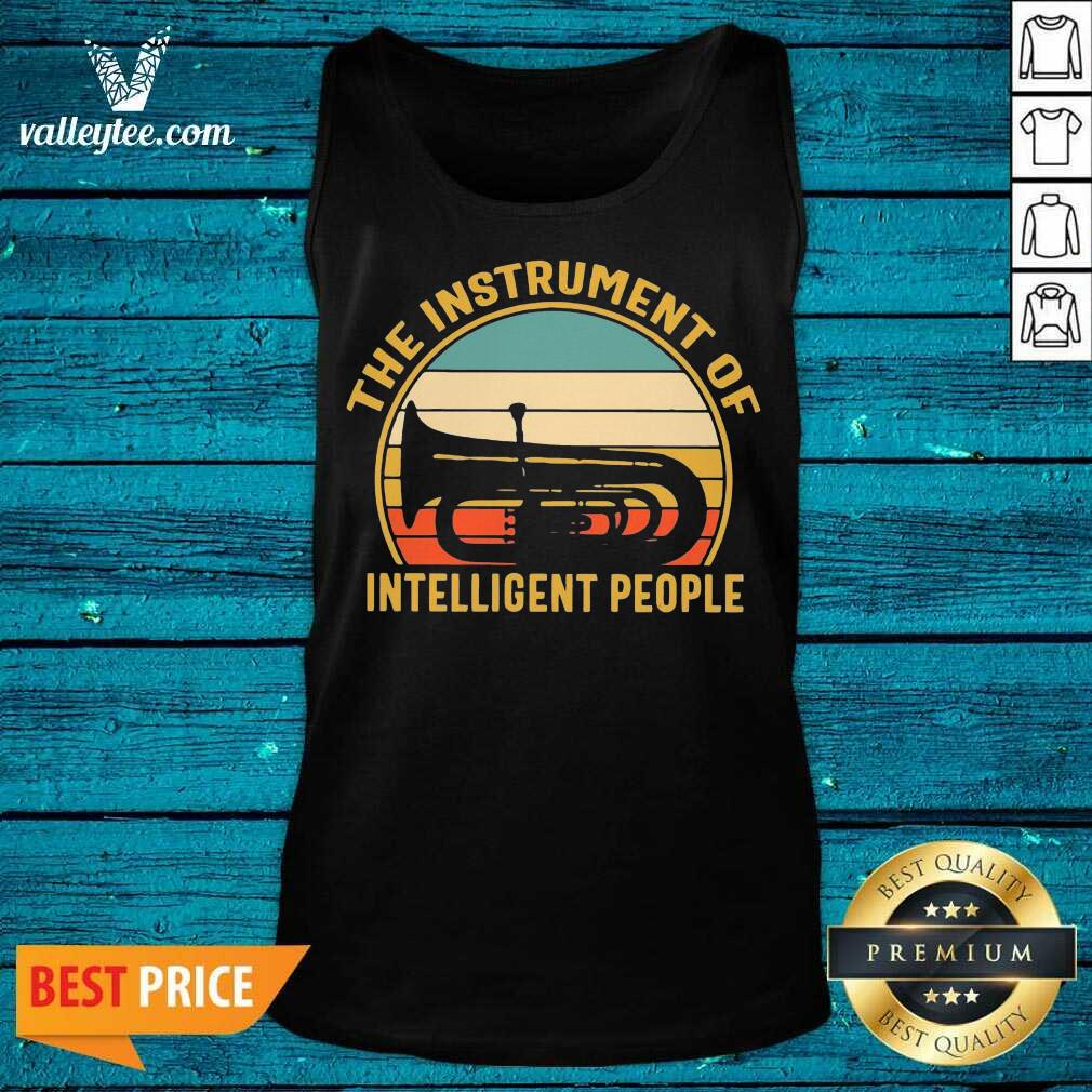 Cool The Instrument Of Intelligent People Vintage Shirt