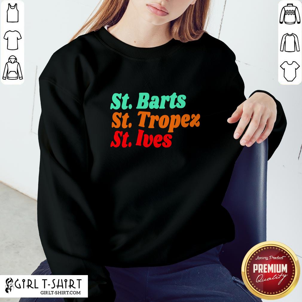 Crazy StBarts StTropez StIves Shirt