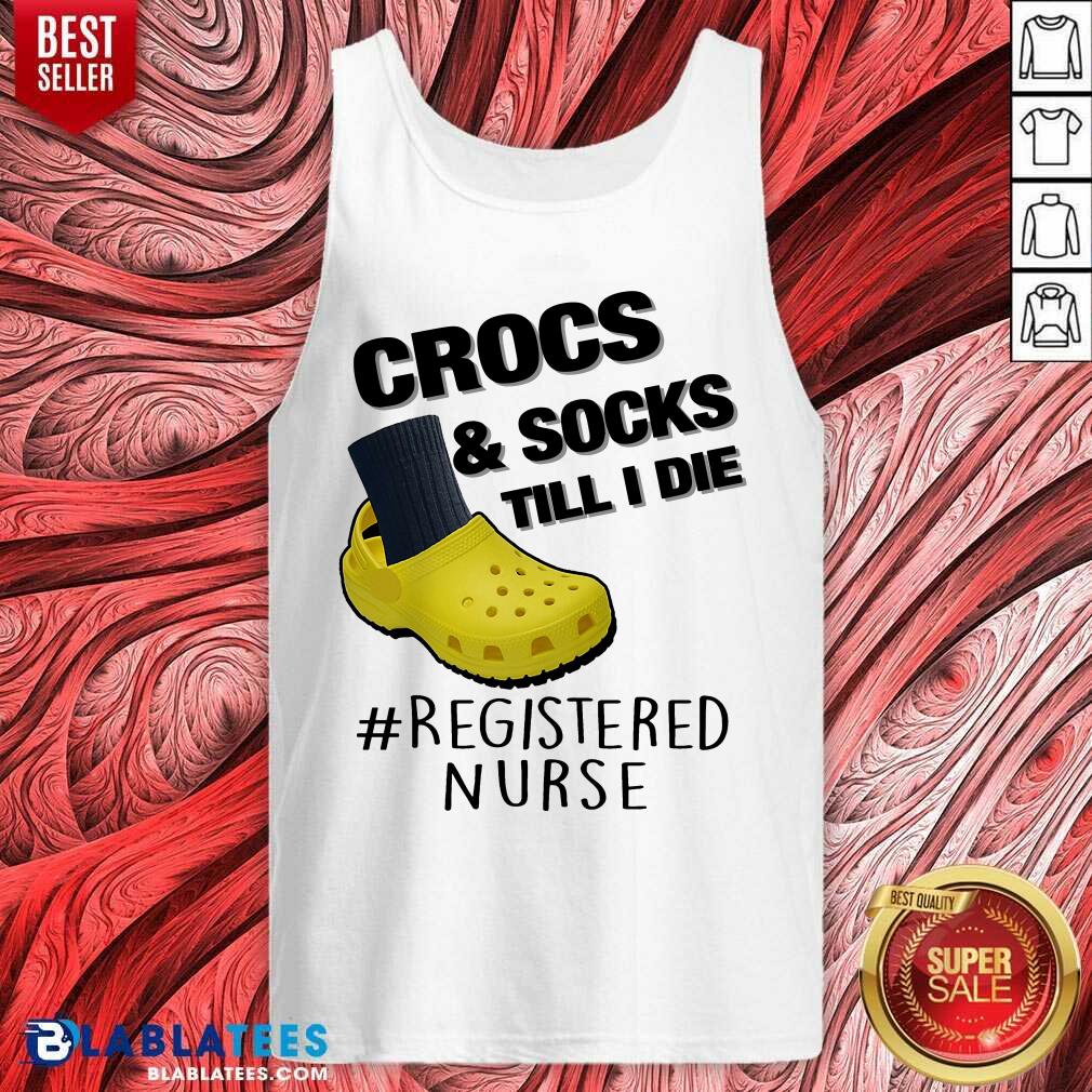 Crocs And Socks Till I Die Shirt