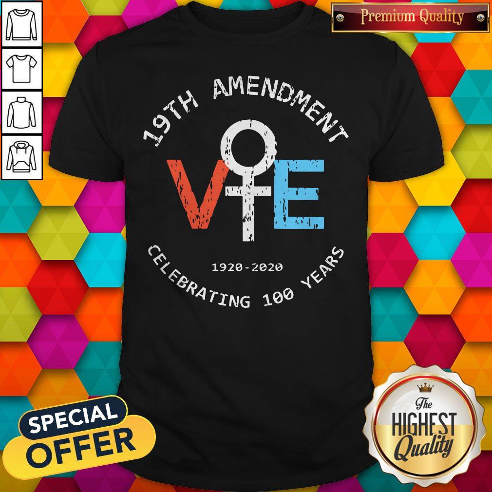 Cute 19th Amendment 1920 2020 Celebration 100 Years Shirt