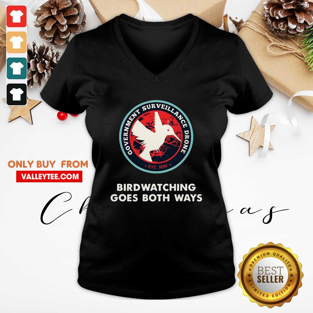 Cute Birds Birdwatching Goes Both Ways They Aren’t Real Truth Shirt