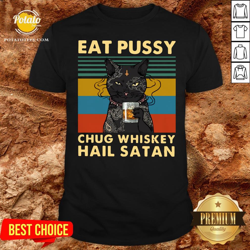 Cute Black Cat Eat Pussy Chug Whiskey Hail Satan Vintage Shirt