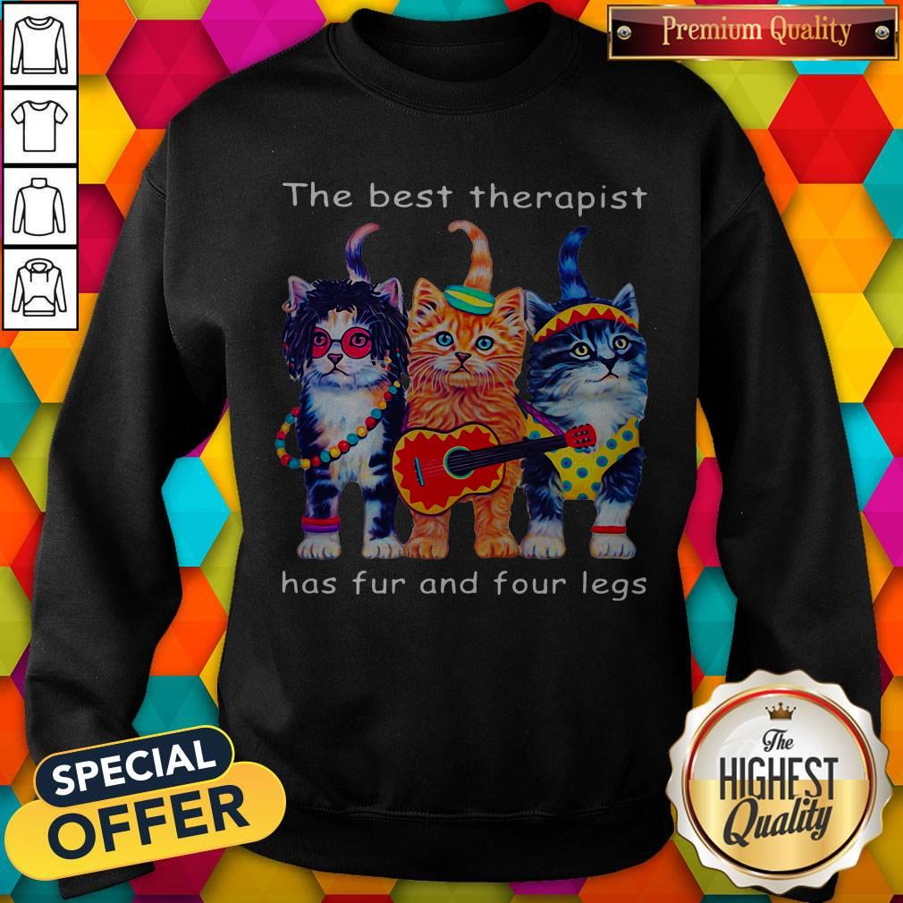 Cute Cats The Best Therapist Has Fur And Four Legs Shirt