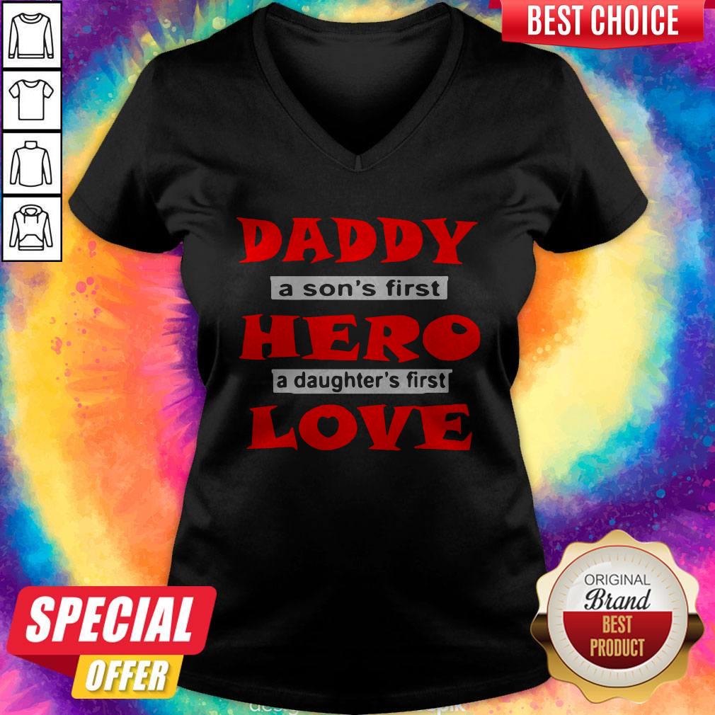 Cute Daddy A Sons First Hero A Daughters First Love Shirt