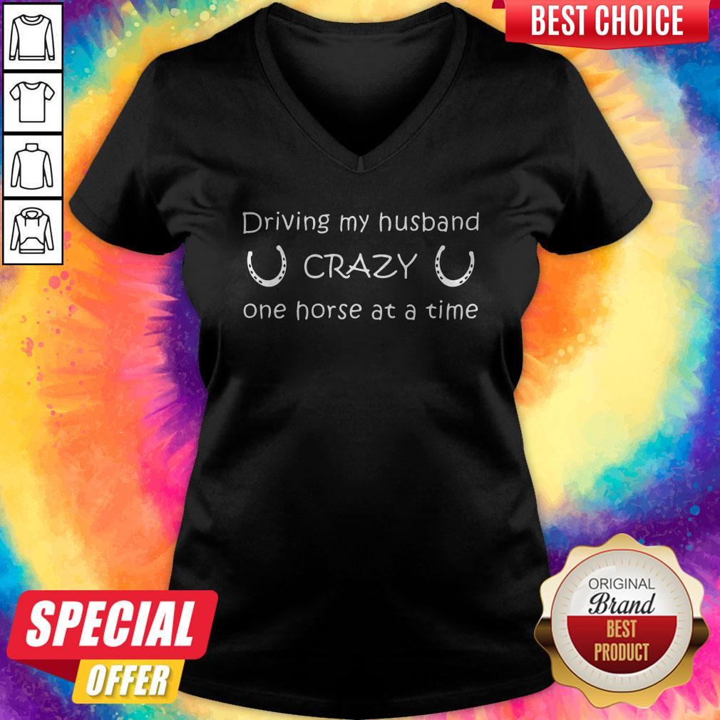 Cute Driving My Husband Crazy One Horse At A Time Shirt