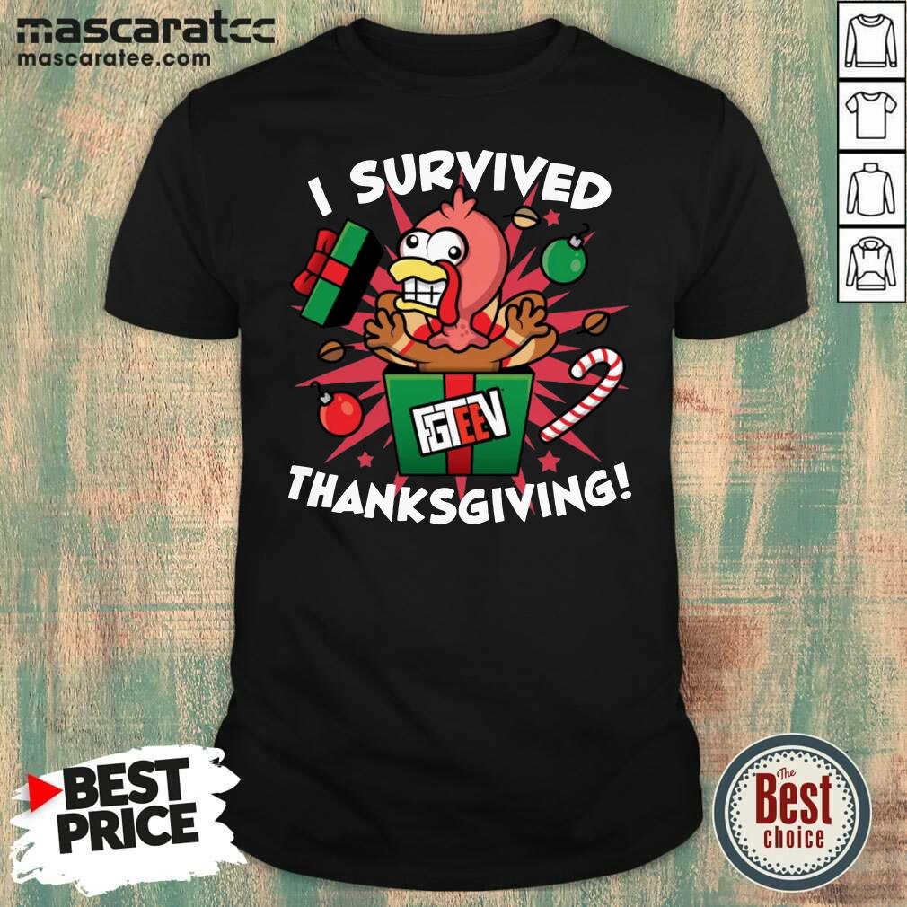 Cute Fgshirtv Merch I Survived Thanksgiving Shirt