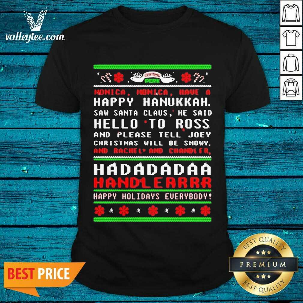 cute-had-da-da-da-handler-happy-holidays-everybody-ugly-christmas-shirt.jpg