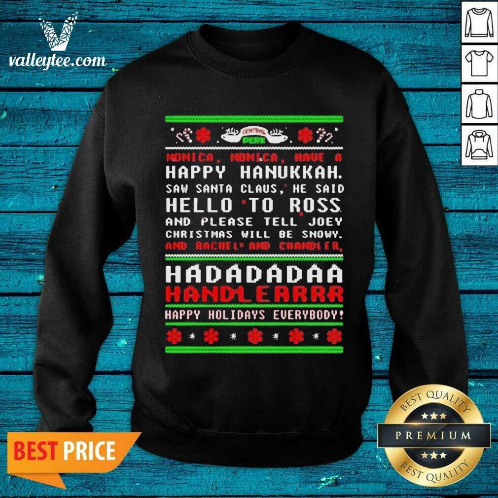cute-had-da-da-da-handler-happy-holidays-everybody-ugly-christmas-sweatshirt.jpg