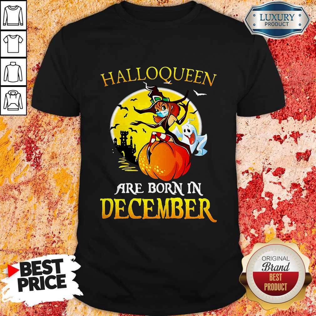 Cute Halloqueen Are Born In December Ghost Witch Mask Shirt