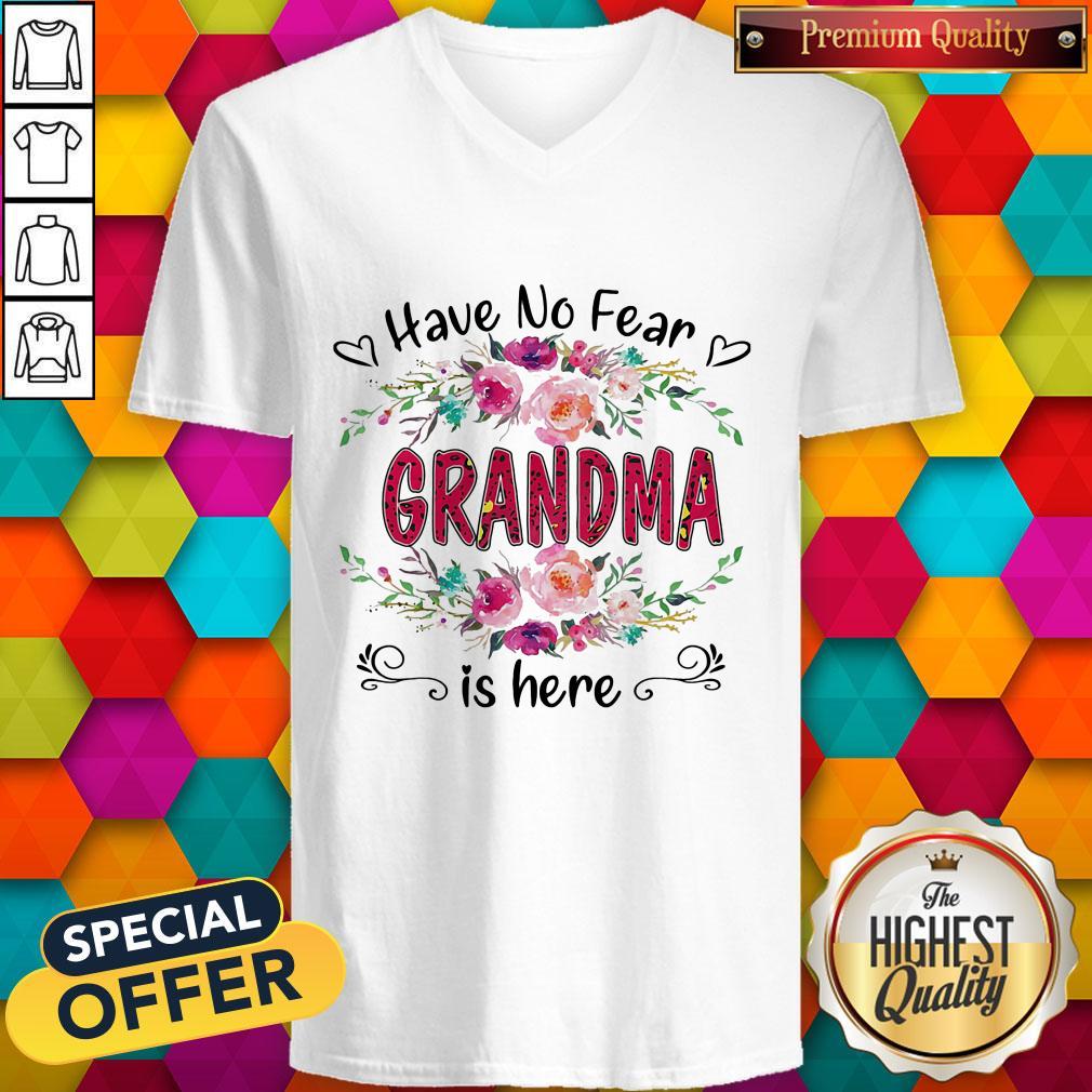 Cute Have No Fear Grandma Is Here Flower Shirt